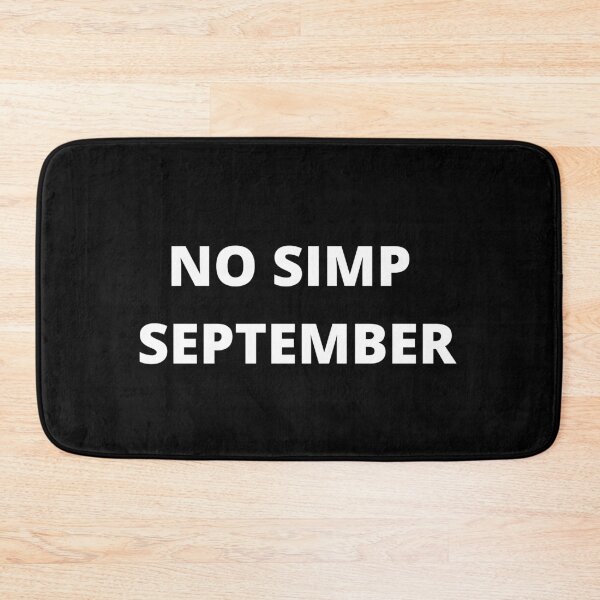 Item preview, No simp September (b) designed and sold by hillarymoore06.