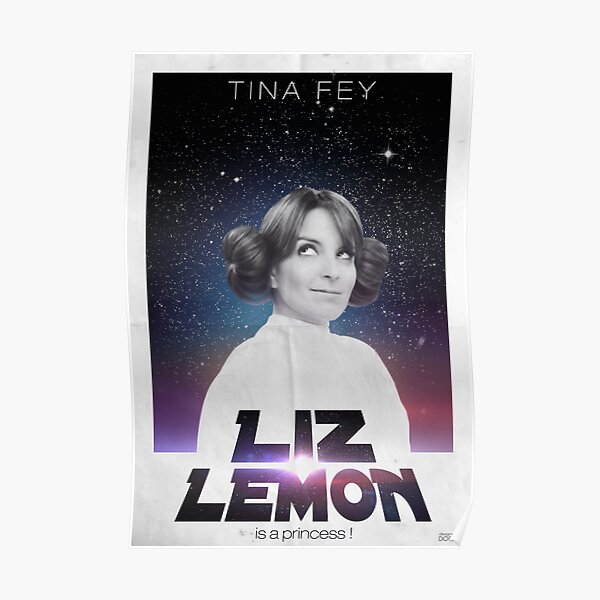 Liz Lemon is a princess ! Poster
