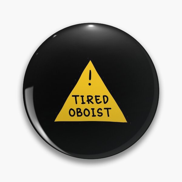 Item preview, ⚠ Tired oboist ⚠ designed and sold by orlumbuspirate.