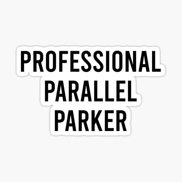 Professional Parallel Parker Sticker