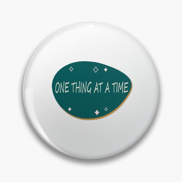 Item preview, One thing at a time designed and sold by Fas Designs.