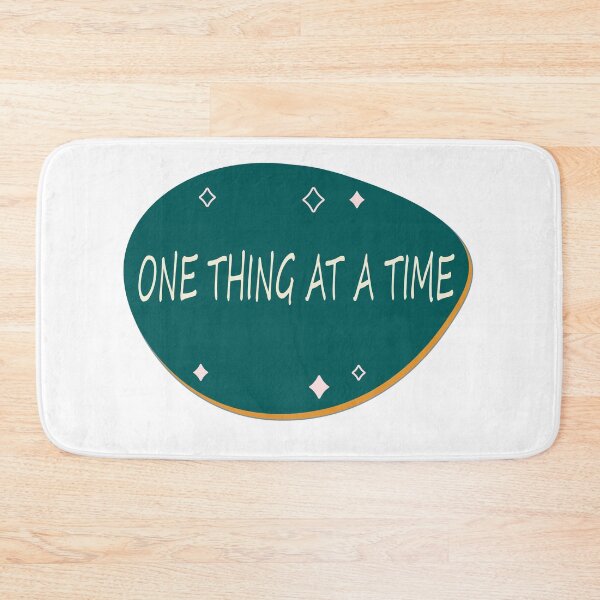 Item preview, One thing at a time designed and sold by Fas Designs.