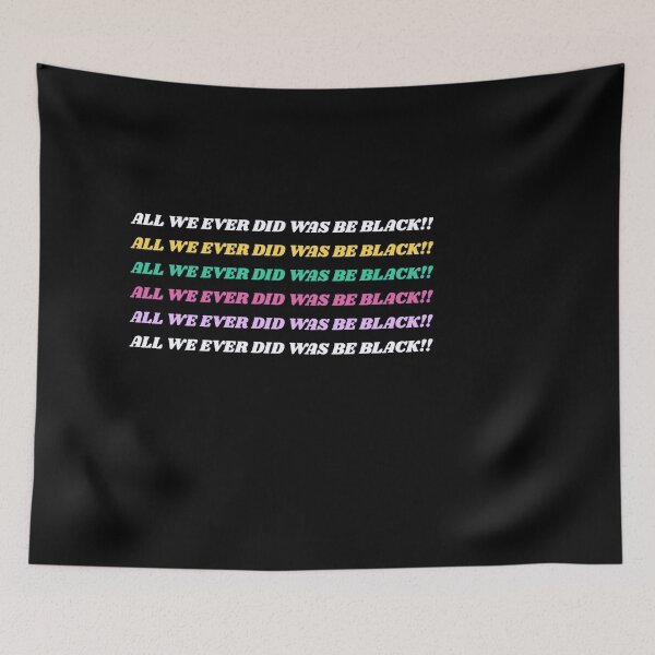 Item preview,  All we ever did was be black 2020 designed and sold by Slangt-shirt.