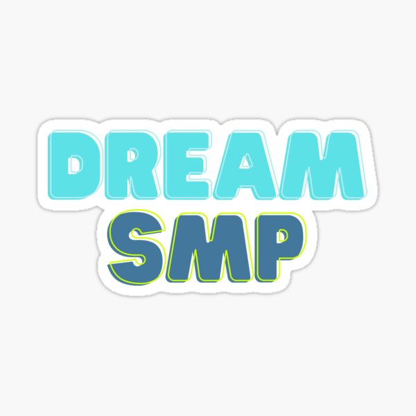 dream smp saying stickers redbubble