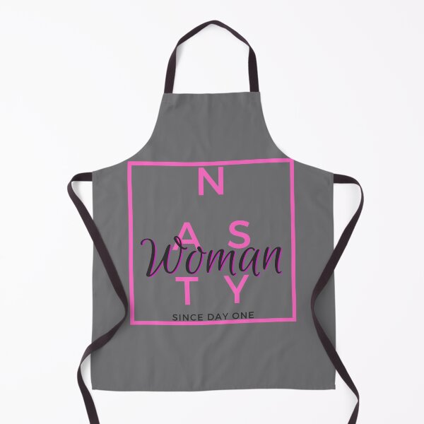 Item preview, Nasty Woman since Day One designed and sold by JosAwestuff.