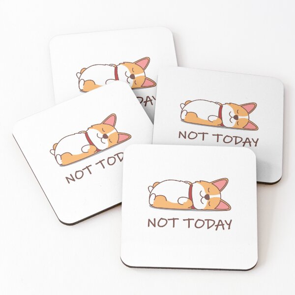 Item preview, Not Today Corgi designed and sold by csaron92.