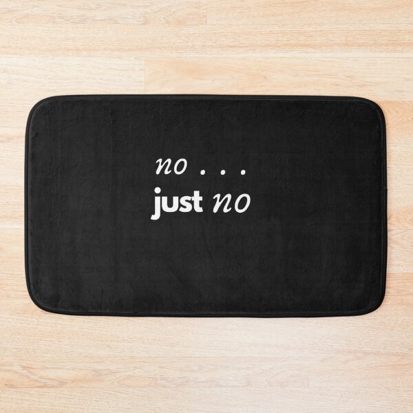 Item preview, No..., Just no designed and sold by UncleStuScience.