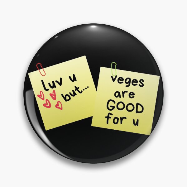 Item preview, I Love U But...Veges Are Good For U Sticky Memo designed and sold by leBoosh-Designs.