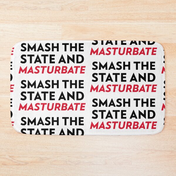 Item preview, Smash the State and Masturbate designed and sold by PrintbyPatty.