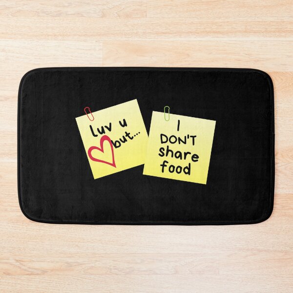 Item preview, I Love U But...I Don't Share Food Sticky Memo designed and sold by leBoosh-Designs.