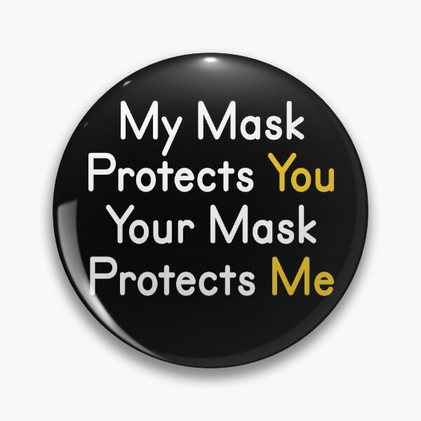 Item preview, My Mask Protects You Your Mask Protects Me designed and sold by Albatrozz.