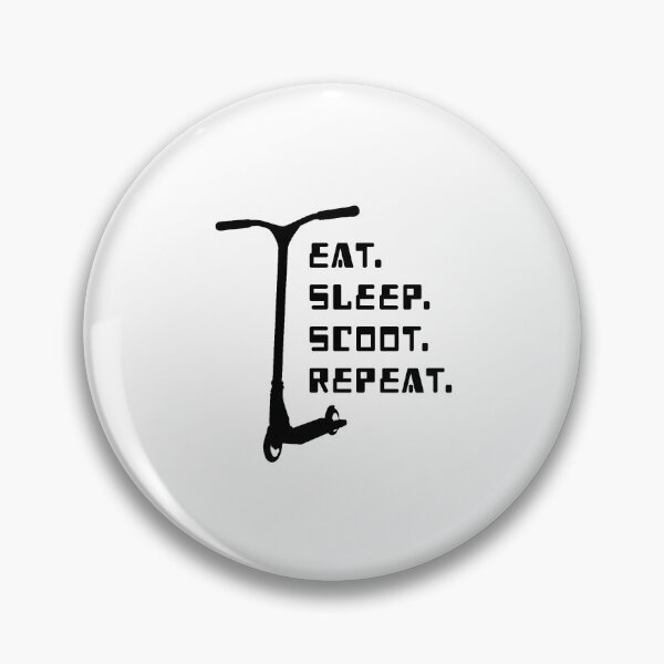 Item preview, eat sleep scoot repeat stunt scooter  designed and sold by the-nic-001.