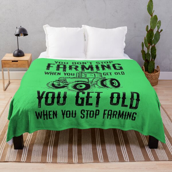 Item preview, You dont stop farming when you get old you get old when you stop farming designed and sold by Shirt2Show.