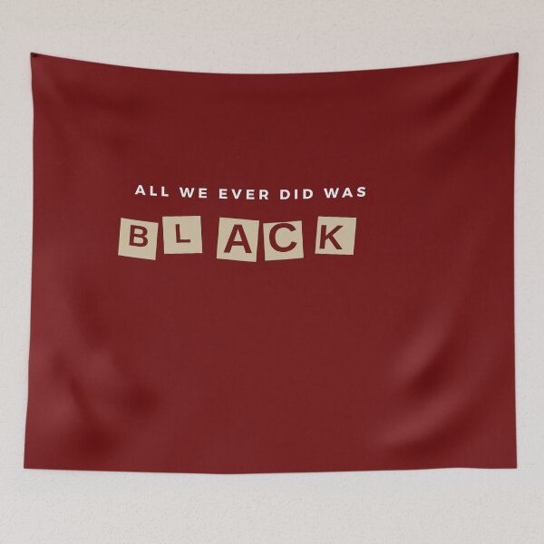 Item preview, Best design of All we ever did was be black 2020 designed and sold by Slangt-shirt.