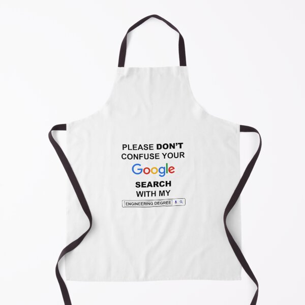 Item preview, Please Do Not Confuse Your Google Search With My Engineering Degree Funny Engineer Quotes designed and sold by ShopieHome.