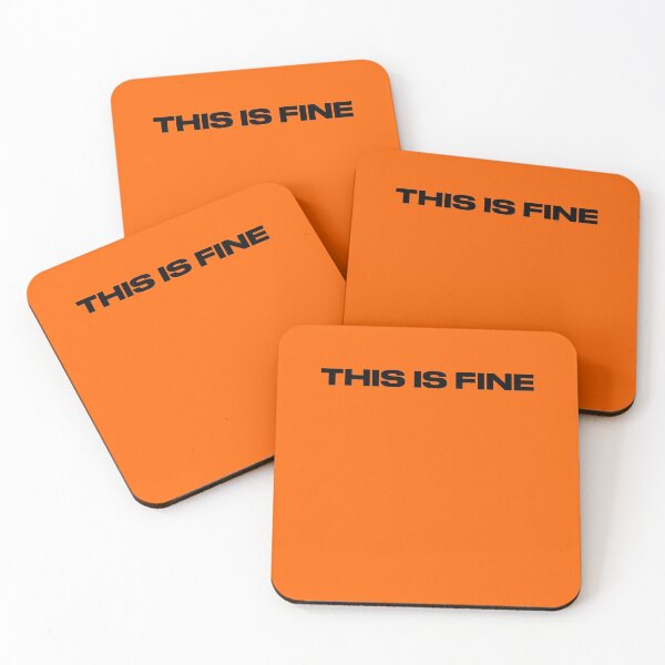 Item preview, THIS IS FINE, red orange sky, fire, wildfire, 2020, California designed and sold by NiceSign.