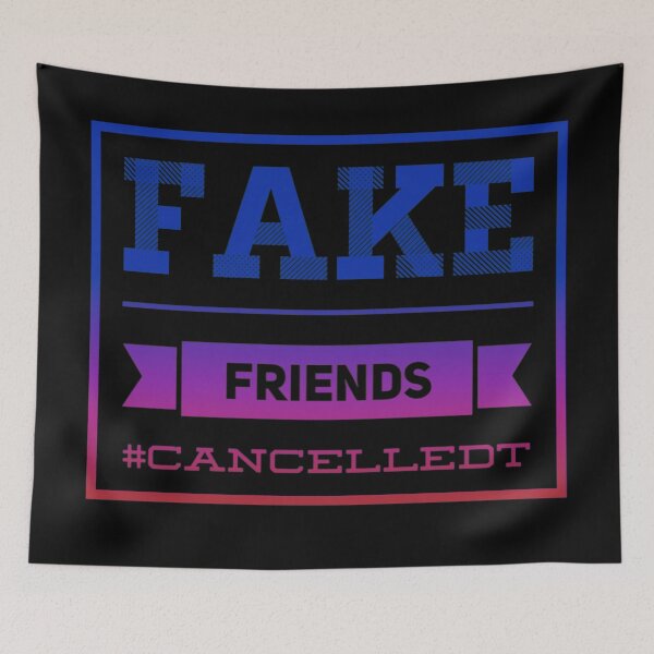 Item preview, Fake Friends #Cancelledt designed and sold by JosAwestuff.