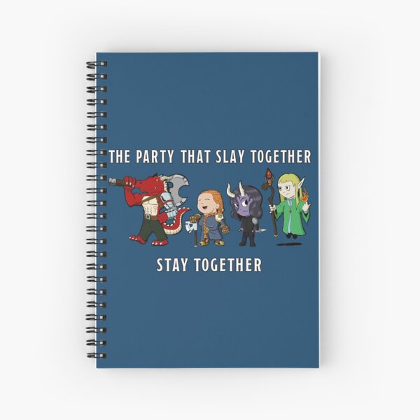 The Party That Slay Together Stay Together Spiral Notebook