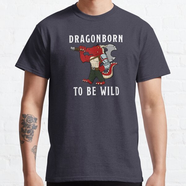 Dragonborn to be Wild Classic T-Shirt