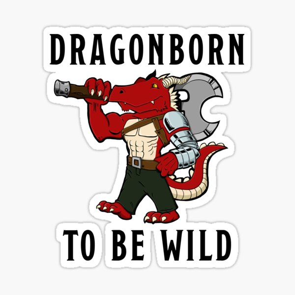Dragonborn to be Wild Sticker