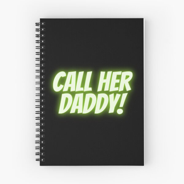 Item preview, Call her daddy designed and sold by ciaobebo.