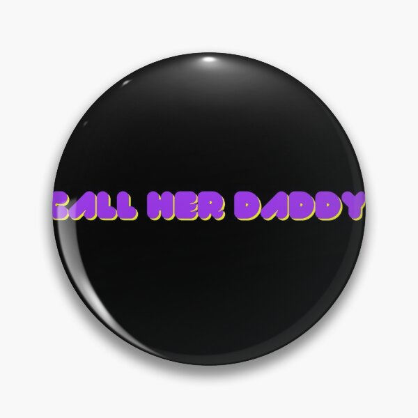Item preview, Call her daddy designed and sold by ciaobebo.