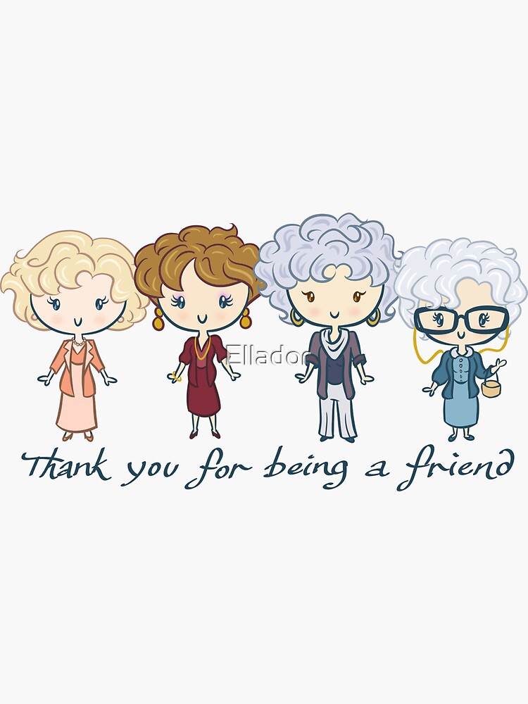 Thanks my girls. Стикеры друзья. Golden girls thank you for being a friend. Girl friends Stickers.