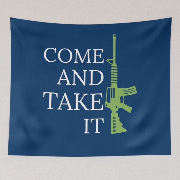 Item preview, Come And Take It - Pro Gun designed and sold by mikels.