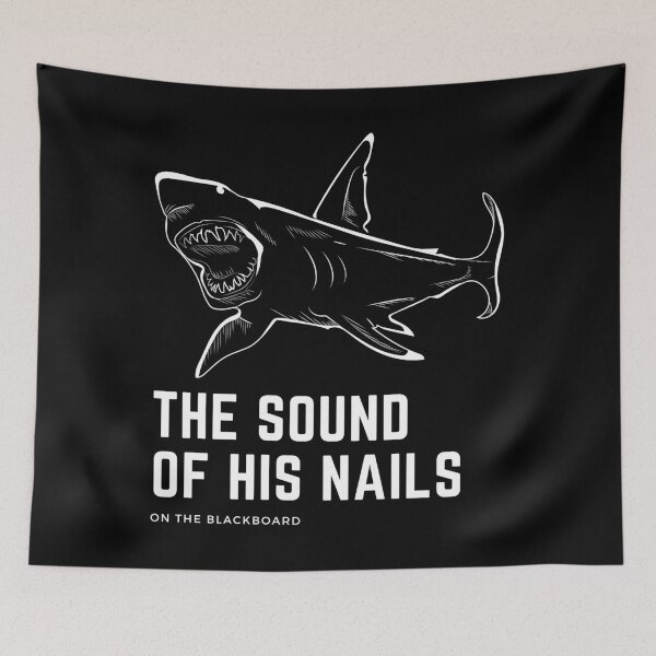 Item preview, Shark — The Sound of His Nails on the Blackboard designed and sold by Nathalie Aynié.