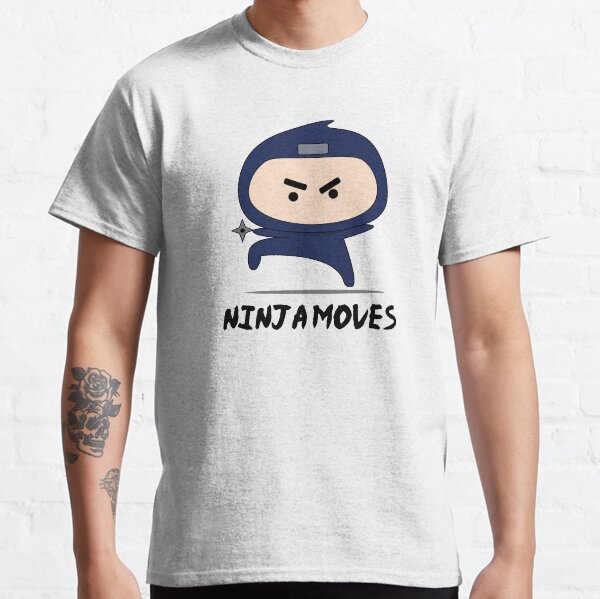 Ninja Moves Classic T-Shirt