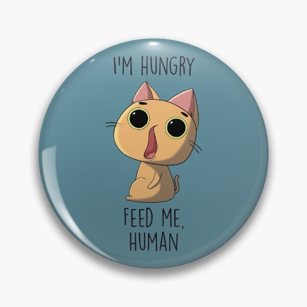 Item preview, I’m hungry, feed me human (Ginger cat) designed and sold by Think-Kitten.