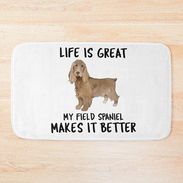 Item preview, Life Is Great My Field Spaniel Makes It Better designed and sold by YourEssentials.