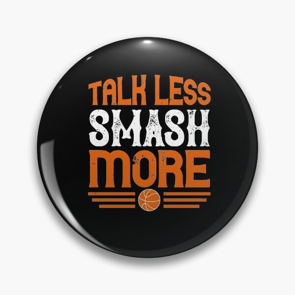 Item preview, Sports Motivation | Talk Less Smash More designed and sold by teamph.