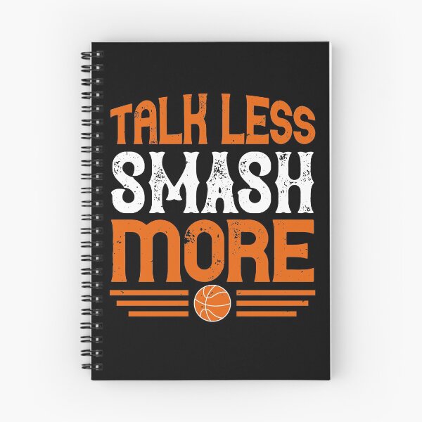 Item preview, Sports Motivation | Talk Less Smash More designed and sold by teamph.