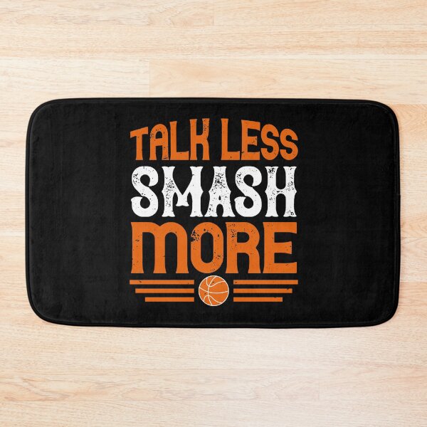Item preview, Sports Motivation | Talk Less Smash More designed and sold by teamph.
