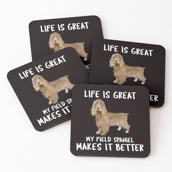 Item preview, Life Is Great My Field Spaniel Makes It Better designed and sold by YourEssentials.