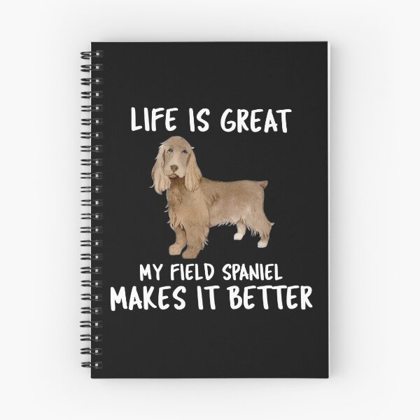 Item preview, Life Is Great My Field Spaniel Makes It Better designed and sold by YourEssentials.