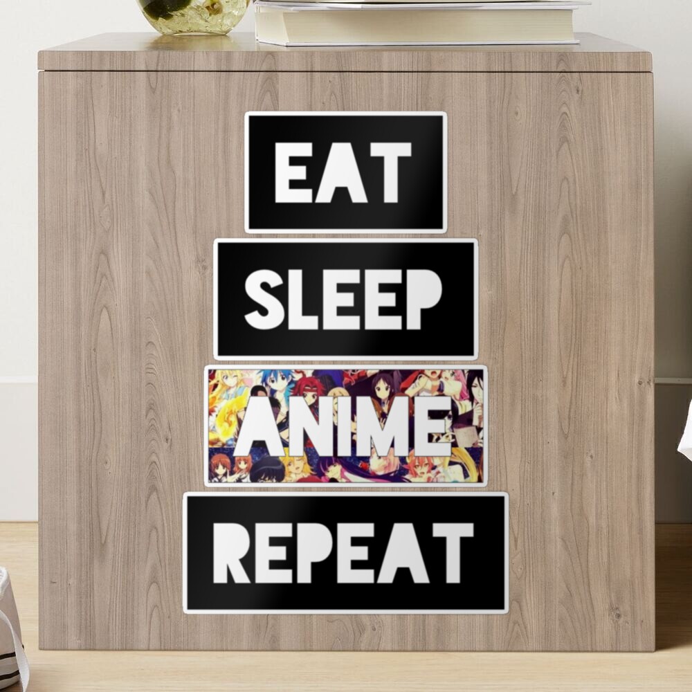  Eat Sleep Anime Memes Repeat - Funny Japanese Anime