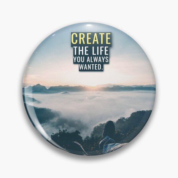Item preview, Create the life you Want designed and sold by hiunlimit.