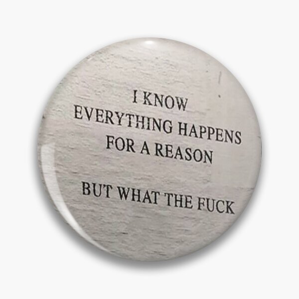 Item preview, I know everything happens for a reason designed and sold by philip456.
