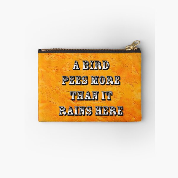 Item preview, A Bird Pees More Than it Rains Here designed and sold by Heatherian.