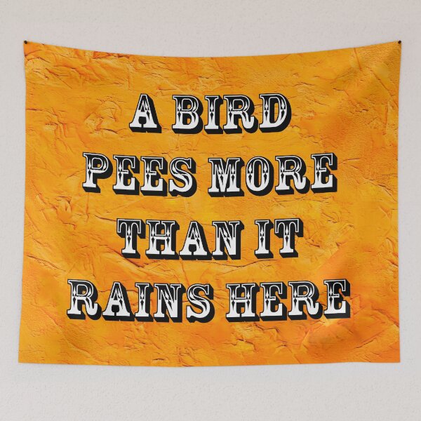 Item preview, A Bird Pees More Than it Rains Here designed and sold by Heatherian.