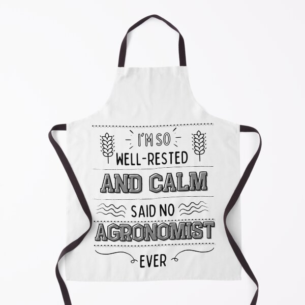 Item preview, I'm so well-rested and calm. (Said no agronomist ever) designed and sold by MargheritaLidia.