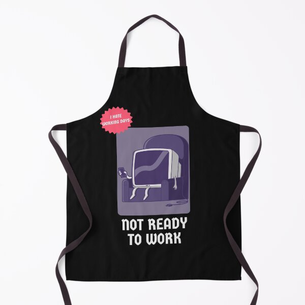 Item preview, I HATE WORKING DAYS | NOT READY TO WORK designed and sold by Ashalcheema.