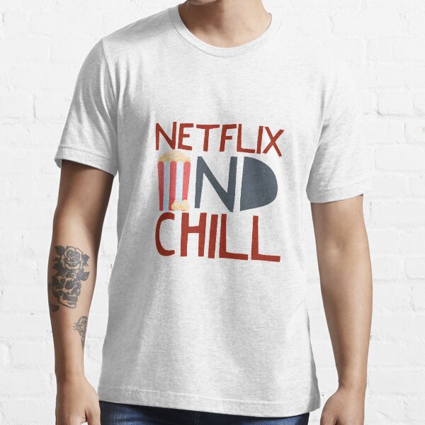 Netflix And Chill With Popcorn Text Design T Shirt For Sale By