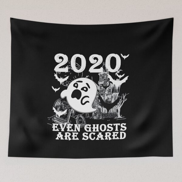 Item preview, 2020 EVEN GHOSTS ARE SCARED designed and sold by loulousworld.