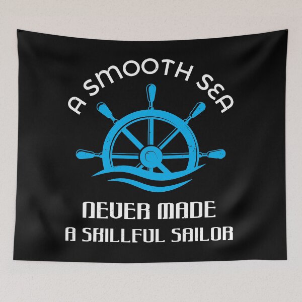 Item preview, A Smooth Sea Never Made a Skillful Sailor designed and sold by cotros.