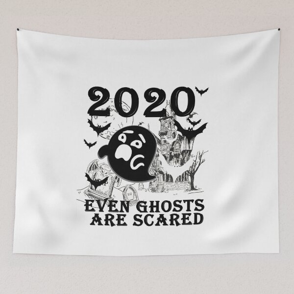 Item preview,  2020 EVEN GHOSTS ARE SCARED designed and sold by loulousworld.