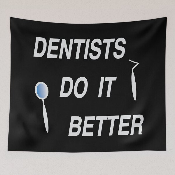 Item preview, Dentists do it better designed and sold by nuz2.