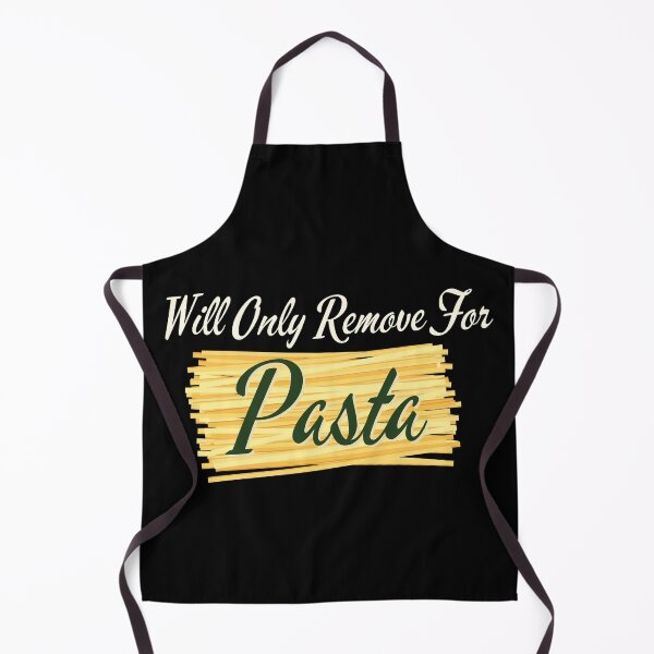 Item preview, Will Only Remove For Pasta designed and sold by T-7seven7.